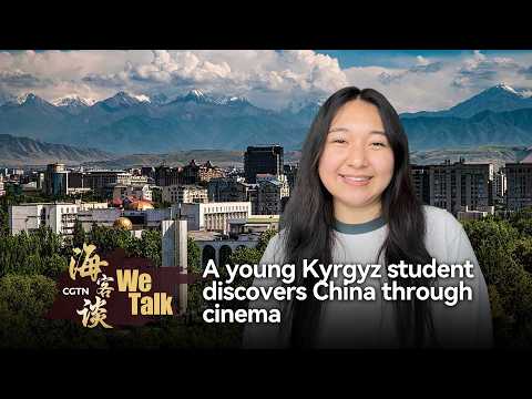 We Talk: A young Kyrgyz student discovers China through cinema