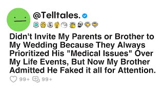 Didn't Invite My Parents or Brother to My Wedding Because They Always Prioritized His "Medical...
