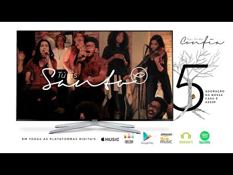 Tu és Santo // Adoração na nossa Casa é assim 5 (Parte 1)
