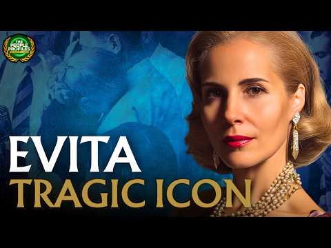Eva Peron - The Tragic Icon Who Reforged Argentina Documentary