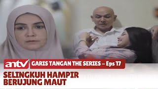 Download lagu Perselingkuhan Membawa Petaka Hanya Karena Tergoda Daun Muda | Garis Tangan The Series | Eps 17 mp3