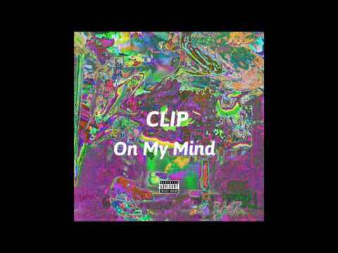 Clip275 - On My Mind
