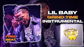 Lil Baby & Rylo Rodriguez - Grind Time (INSTRUMENTAL)