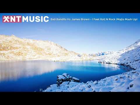 Bali Bandits Vs. James Brown - I Feel Roll N Rock (Majlo Mash Up)