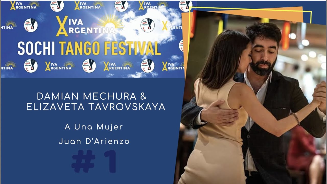 Damian Mechura & Elizaveta Tavrovskaya, 3-3, Viva Argentina Sochi Tango Festival, A Una Mujer