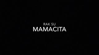 Mamacita - RAK SU (AUDIO)