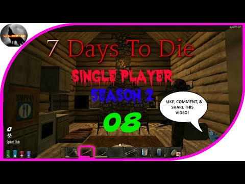 7 Days To Die: S02 - E08: Ask And You Shall Recieve!