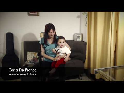 Este es mi deseo ( Cover Hillsong) Carla De Franco
