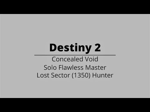 Destiny 2 | How to Solo Flawless Concealed Void Master 1350 Lost Sector (Hunter) Season of the Lost