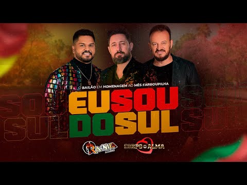 Eu sou do Sul  / Corpo e Alma - Rainha Musical