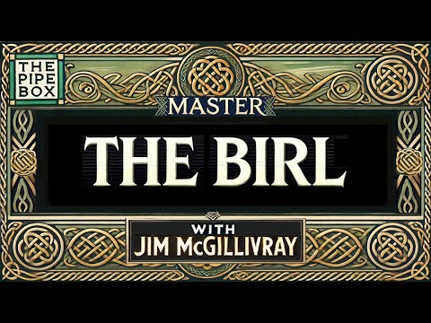 Master The "Birl" On The Bagpipe - * Free Practice Exercises Download