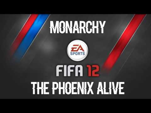 Monarchy - The Phoenix Alive (Kris Menace Remix) (FIFA 12 Soundtrack)