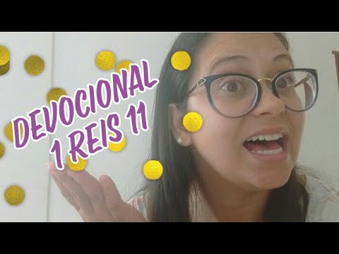 1 Reis 11 - Devocional