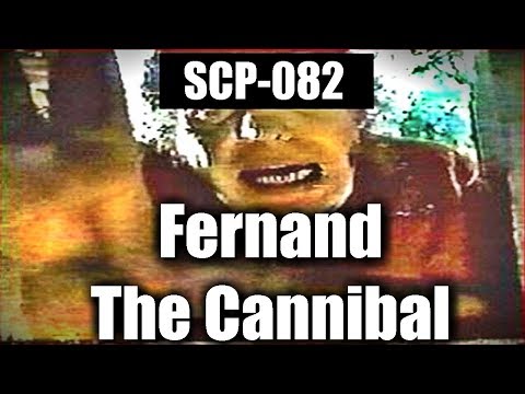 SCP-082 Fernand der Kannibalen | Objektklasse: euklid | Humanoid SCP |