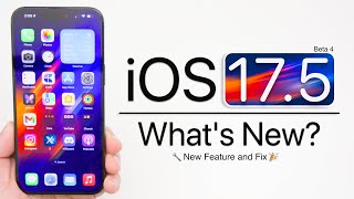 iOS 17.5 Beta 4 is Out! - What&#039;s New?