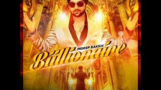 Billionaire | Indeep Bakshi | I Like You For Your Dress