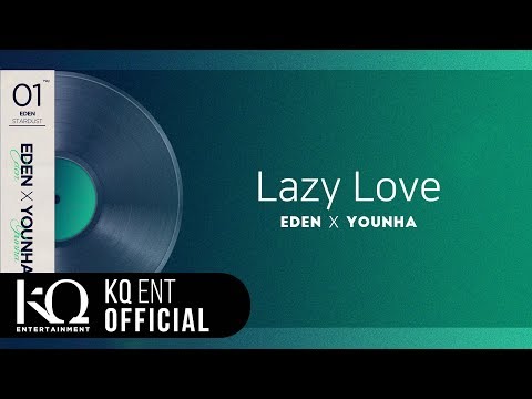 [EDEN_STARDUST.01] 이든(EDEN), 윤하(YOUNHA) - 'Lazy Love' (Lyric Video)