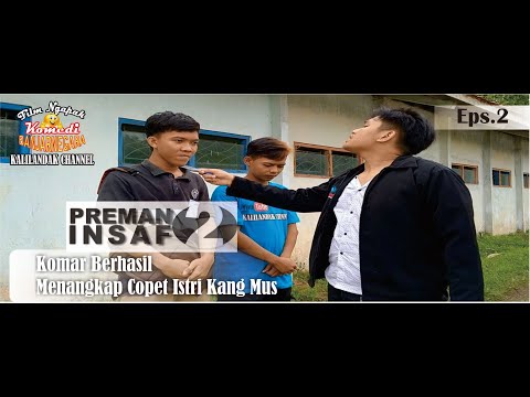 preman-insaf-2-komar-berhasil-nangkap-copet-istri-kang-mus-parodi-preman-pensiun