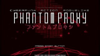 Phantom Proxy v.0.0.8 Gameplay - Indie Roguelike FPS with Combat inspired by Metroid Prime