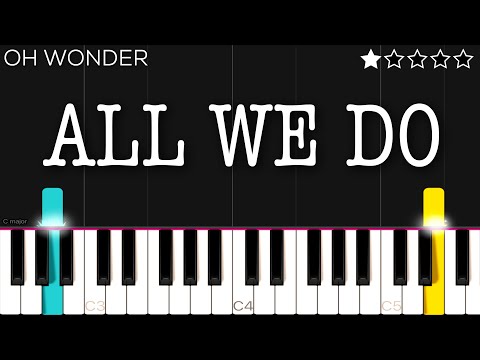 All We Do - Oh Wonder