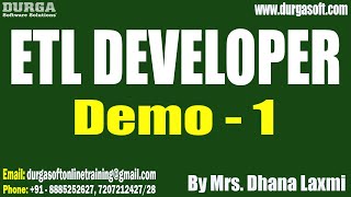 ETL DEVELOPER tutorials || Demo - 1 || by Mrs. Dhana Laxmi On 01-05-2024 @8PM IST