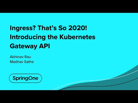 Ingress? That’s So 2020! Introducing the Kubernetes Gateway API