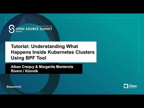 Tutorial: Understanding What Happens Inside Kubernetes Clusters Using BPF Tools