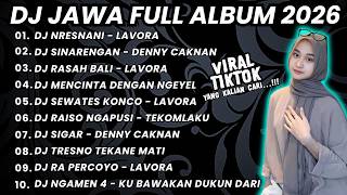 Download lagu DJ JAWA TERBARU 2026 FULL BASS DJ NRESNANI LAVORA DJ SINARENGAN DENNY CAKNAN DJ RASAH BALI LAVORA mp3 Download lagu DJ JAWA TERBARU 2026 FULL BASS DJ NRESNANI LAVORA DJ SINARENGAN DENNY CAKNAN DJ RASAH BALI LAVORA mp3