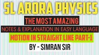 SL ARORA HANDWRITTEN NOTES SOLUTIONS & EXPLANATION| MOTION IN A STRAIGHT LINE - PART 1| CBSE PHYSICS