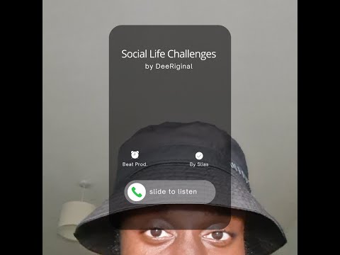 DeeRiginal - Social Life Challenges