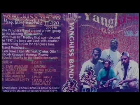 Yangkiss Band Vol.2- Sari Wamare (Papua New Guinea Oldie)