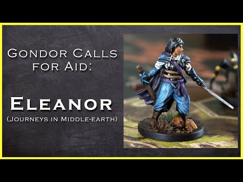 Gondor Calls for Aid - Eleanor (Journeys in Middle-earth)