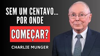 CHARLIE MUNGER: Como Construir PATRIMÔNIO em 2026 Mesmo Sem Um Centavo