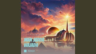 Download lagu Man Jadda Wajada mp3