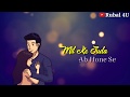 Yaar Badal Na Jana Vicky Singh New Version WhatsApp Status Video