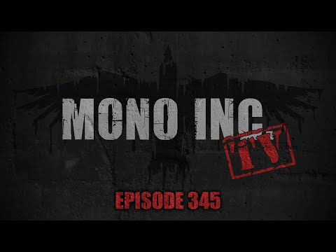 MONO INC. TV - Episode 345 - Mönchengladbach