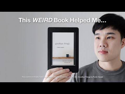 This Weird Book Finally Made Me Declutter and Figure Out How I Want To Live: Goodbye Things