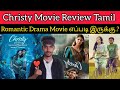 Christy Movie Review Tamil | Malavika Mohan | MathewThomas | Christy Review CriticsMohan Worth tha