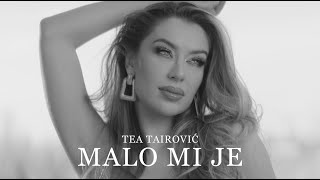 Musik-Video-Miniaturansicht zu Malo mi je Songtext von Tea Tairović
