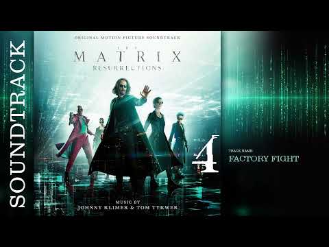 The Matrix Resurrections - Factory Fight (Soundtrack by Johnny Klimek & Tom Tykwer)