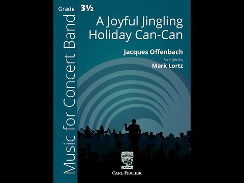 A Joyful Jingling Holiday Can-Can by Offenbach, arr. Mark Lortz