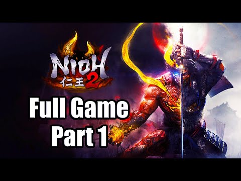 NIOH 2 (2020) Gameplay Playthrough Full Game Part 1 - The Ninja Way! [PS4 Pro]