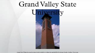 Grand Valley State University