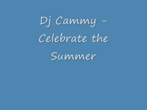 Dj Cammy- Celebrate the Summer