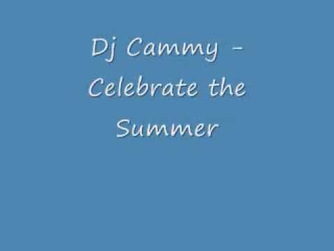 Dj Cammy- Celebrate the Summer