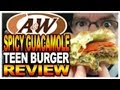 A W Spicy Guacamole Teen Burger Combo Taste Test Review