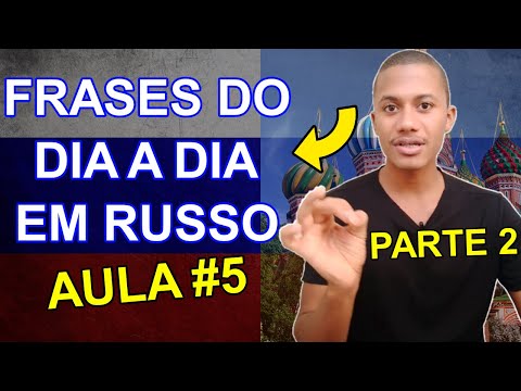 Curso de Russo Básico | Aula de Russo #5 (FRASES DO DIA A DIA - PARTE 2)