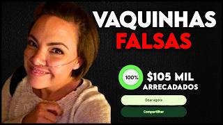 As Piores Vaquinhas Falsas