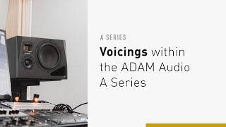 Video thumbnail for The A8H | What is a Voicing and how to Choose the Right One | ADAM Audio A Series by ADAM Audio