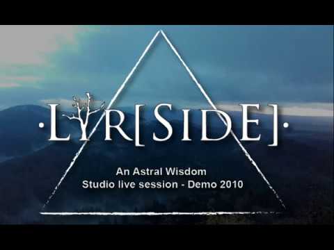 Lyrside - An Astral Wisdom (Studio Live Session - Demo 2010)